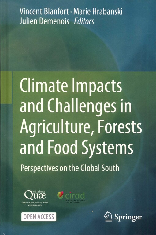 Climate impacts and challenges in agriculture, forests and food systems