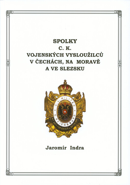 Spolky C.k. vojenských vysloužilců v Čechách, na Moravě a ve Slezsku