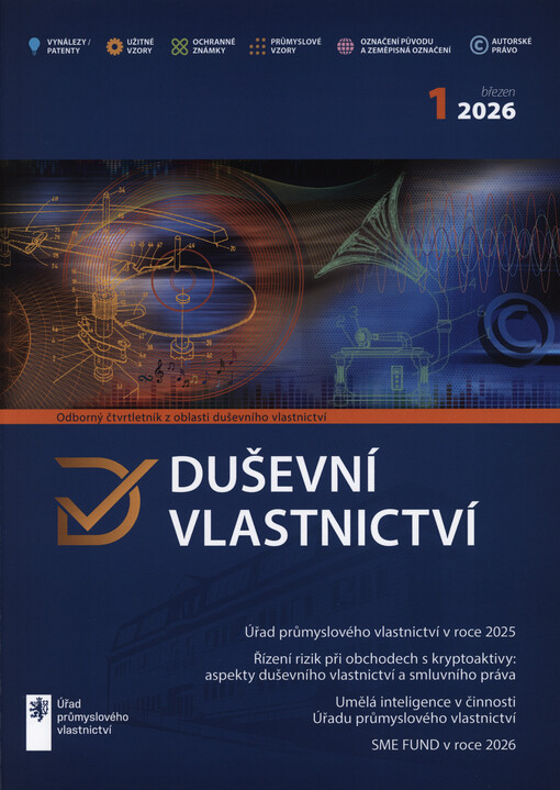 Duševní vlastnictví : odborný čtvrtletník z oblasti duševního vlastnictví