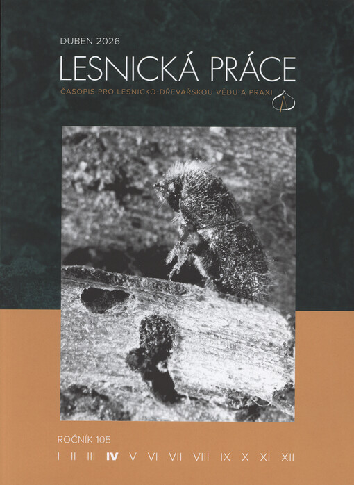 Lesnická práce : časopis pro lesnicko-dřevařskou vědu a praxi
