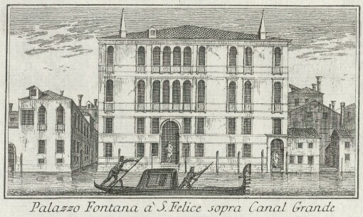 [Teatro delle fabriche piu cospicue in prospettiva, della citta' di Venezia: Che contiene le fabbriche private, o sia i palazzi piu magnifici di detta citta'. Tomo secondo] ; [24]. Palazzo Fontana à S. Felice sopra Canal Grande