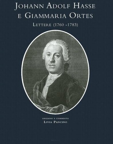 Johann Adolf Hasse e Giammaria Ortes : lettere (1760-1783)