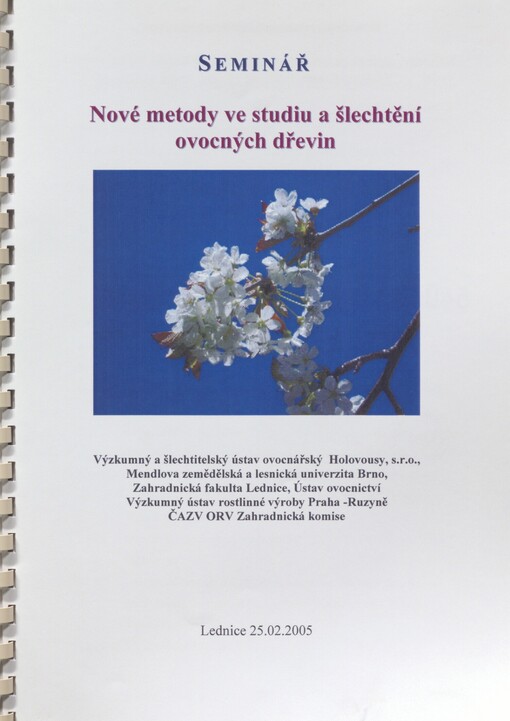 Nové metody ve studiu a šlechtění ovocných dřevin: seminář : Lednice 25.2.2005