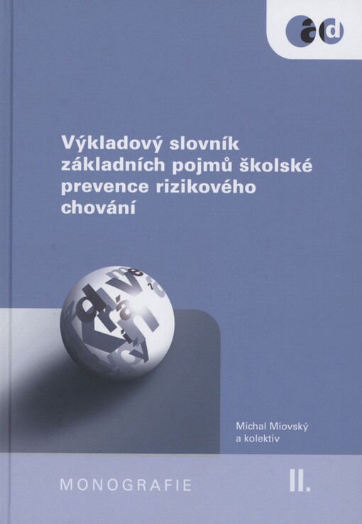 Výkladový slovník základních pojmů školské prevence rizikového chování