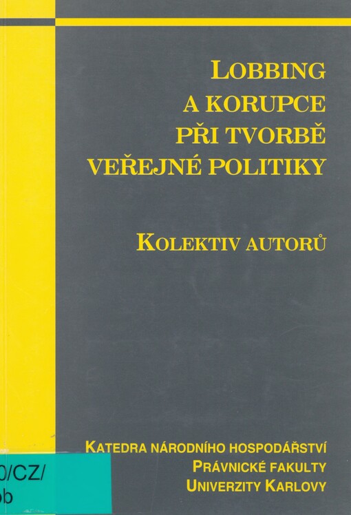 Lobbing a korupce při tvorbě veřejné politiky