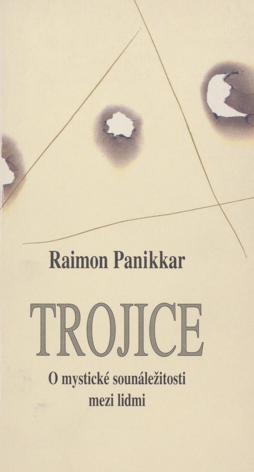 Trojice: o mystické sounáležitosti lidské zkušenosti