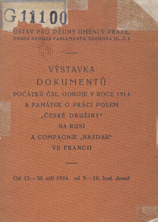 Výstavka dokumentů počátků čsl. odboje v roce 1914 a památek o práci polem 