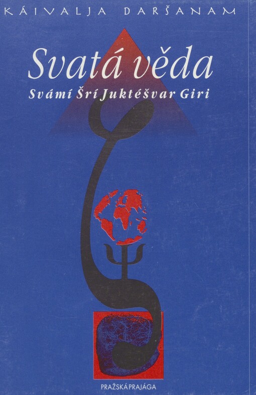 Svatá věda =: Káivalja daršanam