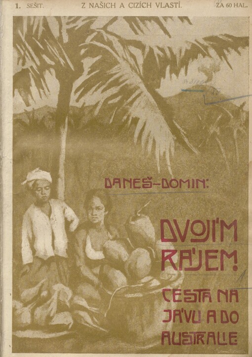 Dvojím rájem. Díl 1. Cesta na Jávu a po Jávě