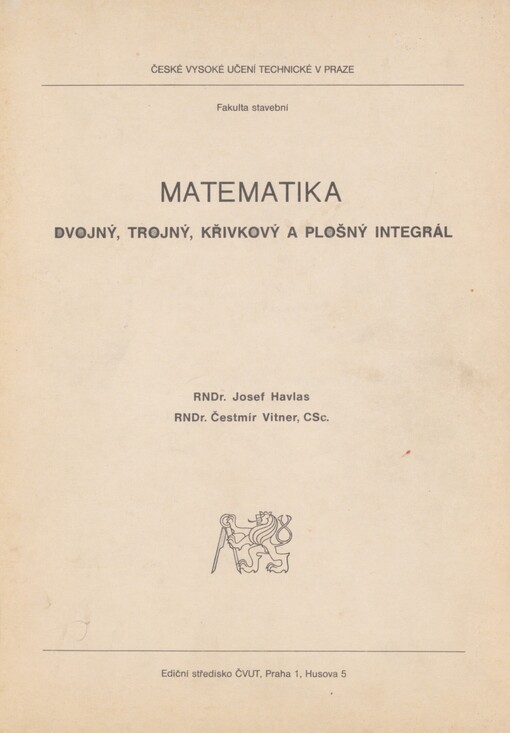Matematika: dvojný, trojný, křivkový a plošný integrál