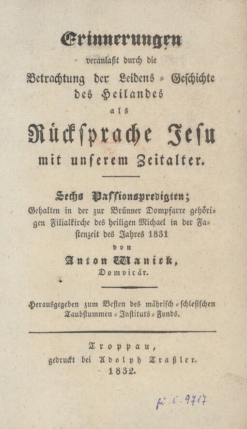 Erinnerungen veranlasst durch die Betrachtung der Leidens-Geschichte des Heilandes als Rücksprache Jesu mit unserem Zeitalter: sechs Passionspredigten