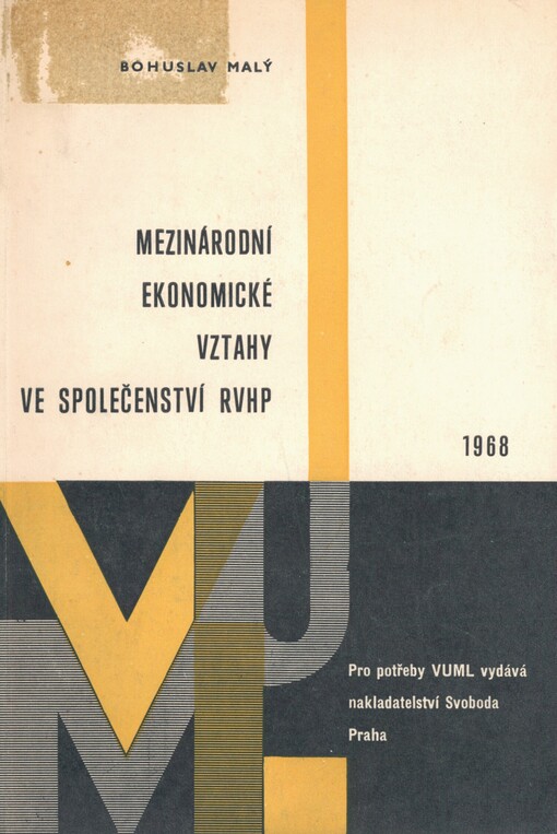 Mezinárodní ekonomické vztahy ve společenství RVHP [Rada vzájemné hospodářské pomoci]