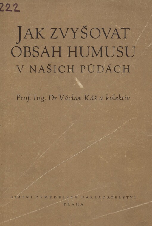 Jak zvyšovat obsah humusu v našich půdách