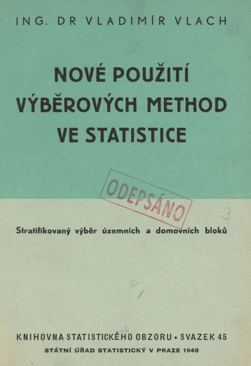 Nové použití výběrových method ve statistice: stratifikovaný výběr územních a domovních bloků
