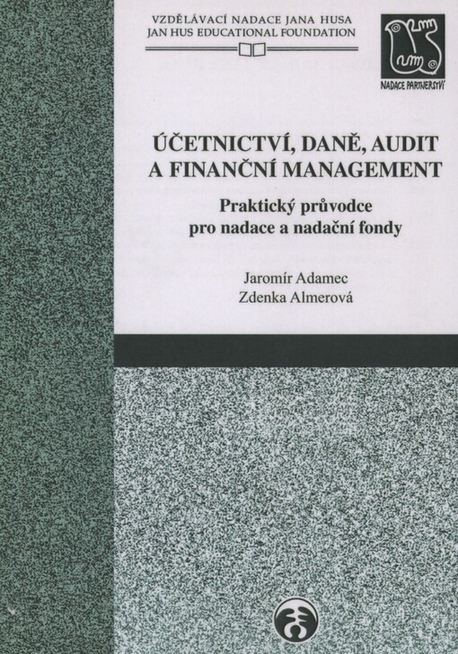 Účetnictví, daně, audit a finanční management: praktický průvodce pro nadace a nadační fondy