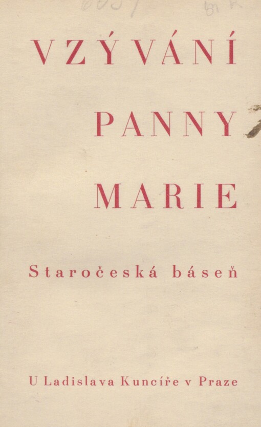 Vzývání Panny Marie: staročeská báseň [Ach, přeslavná Matko Božie ...]