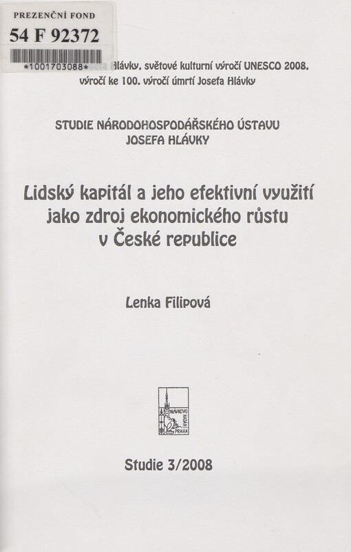 Lidský kapitál a jeho efektivní využití jako zdroj ekonomického růstu v České republice