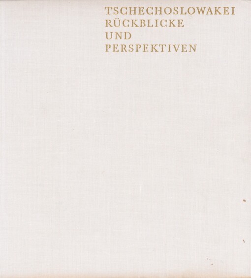 Tschechoslowakei: Rückblicke und Perspektiven