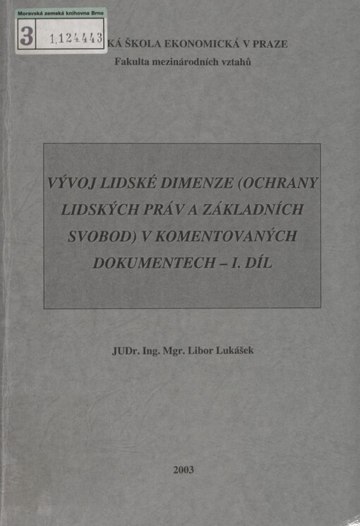 Vývoj lidské dimenze (ochrany lidských práv a základních svobod) v komentovaných dokumentech