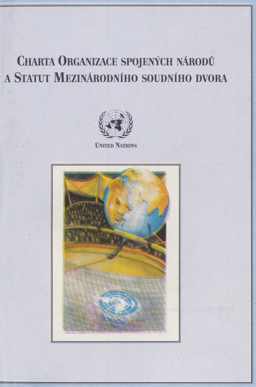 Charta Organizace spojených národů a Statut Mezinárodního soudního dvora