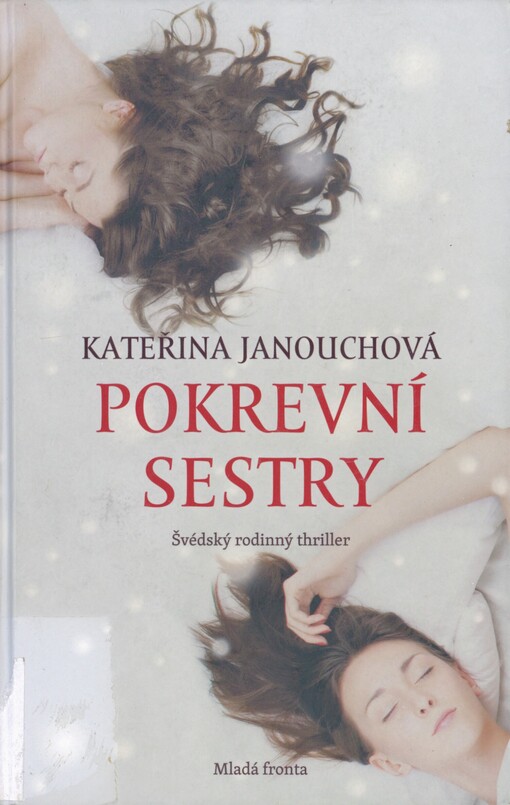 Pokrevní sestry: švédský rodinný thriller