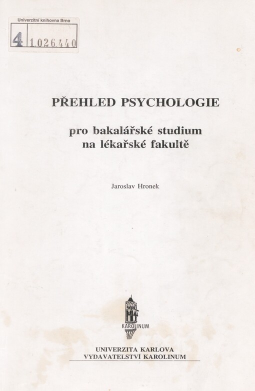 Přehled psychologie pro bakalářské studium na lékařské fakultě