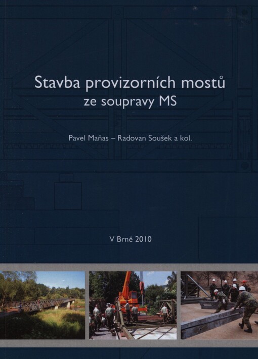 Stavba provizorních mostů ze soupravy MS: [monografie]