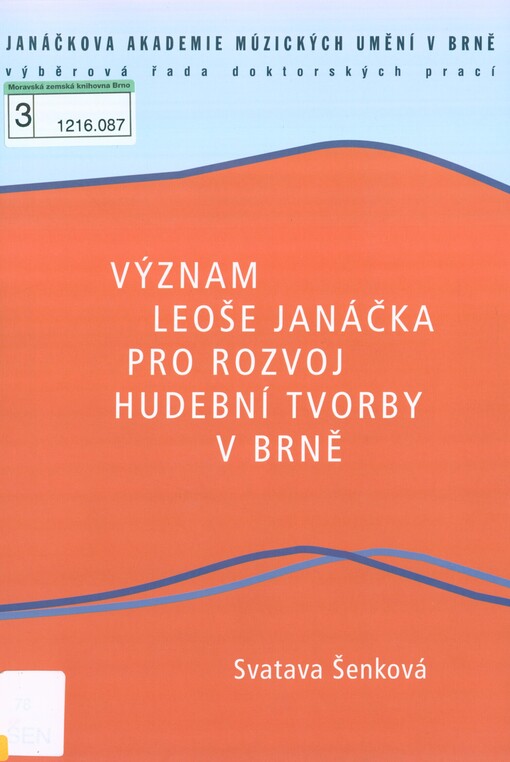 Význam Leoše Janáčka pro rozvoj hudební tvorby v Brně
