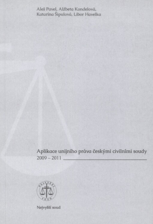 Aplikace unijního práva českými civilními soudy 2009-2011