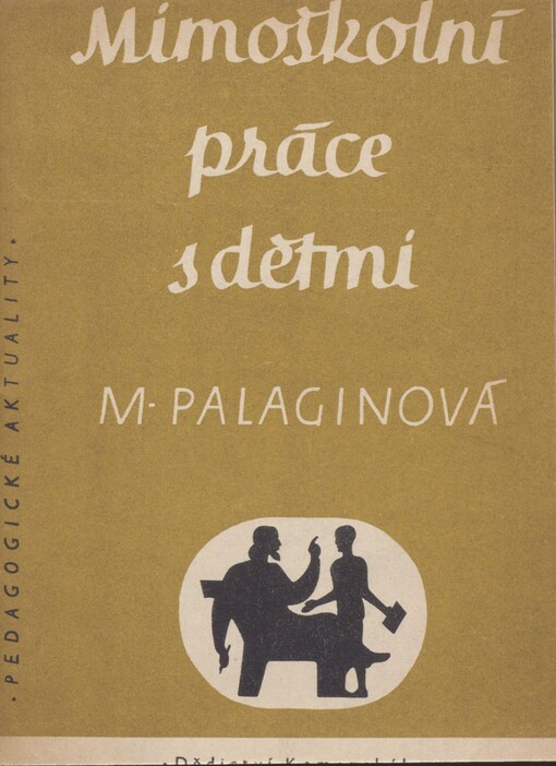 Mimoškolní práce s dětmi: ze zkušeností práce Dětského úseku Magnitogorského hutnického kulturního paláce