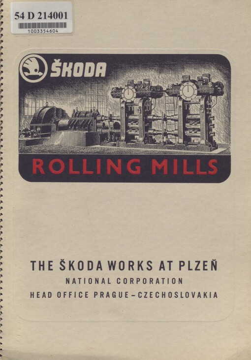 Rolling Mills: the Škoda Works at Plzeň, national corporation, head office Prague-Czechoslovakia
