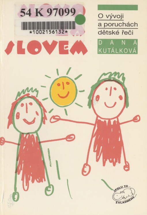 Slovo za slovem: o vývoji a poruchách dětské řeči