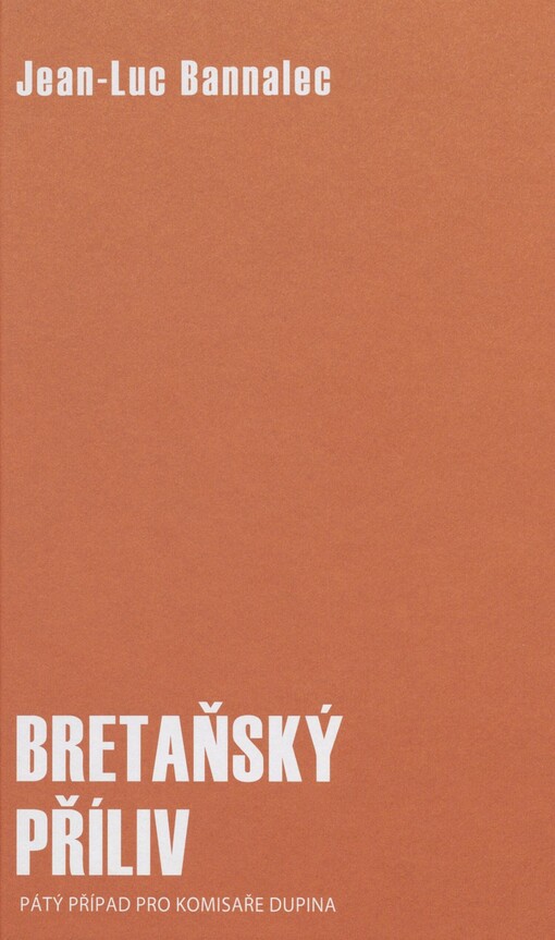Bretaňský příliv: pátý případ pro komisaře Dupina