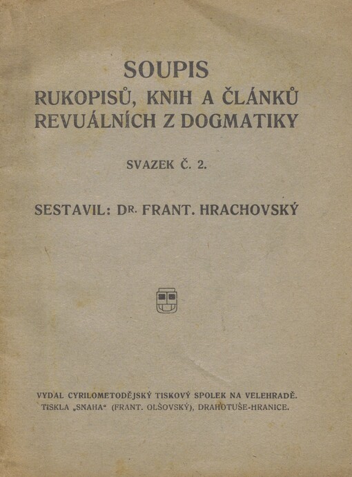 Soupis rukopisů, knih a článků revuálních z dogmatiky