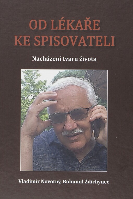 Od lékaře ke spisovateli: nacházení tvaru života