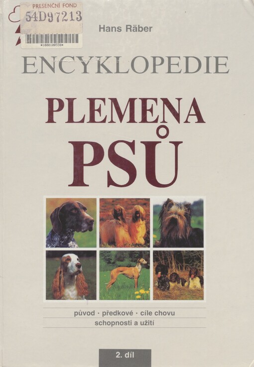 Plemena psů: encyklopedie. Díl 2. Teriéři, honiči, ohaři, retrívři, vodní psi, chrti