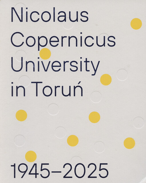 Nicolaus Copernicus University in Toruń : 1945-2025