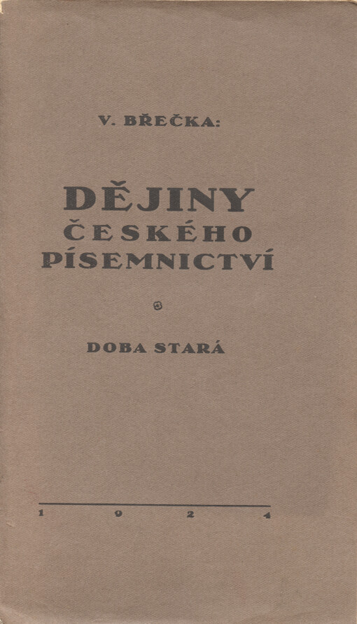 Dějiny českého písemnictví : doba stará