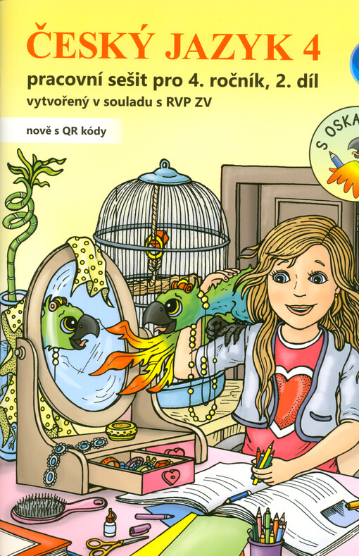 Český jazyk 4. Pracovní sešit pro 4. ročník : vytvořený v souladu s RVP ZV