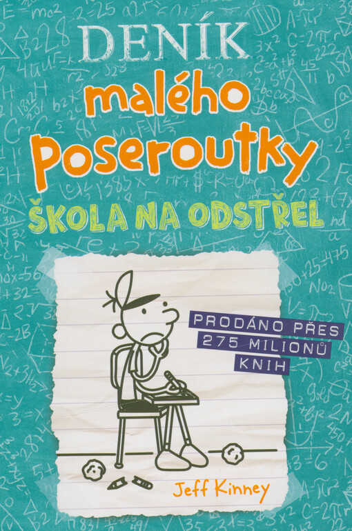 Deník malého poseroutky. Škola na odstřel