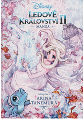 Ledové království II : manga  (odkaz v elektronickém katalogu)