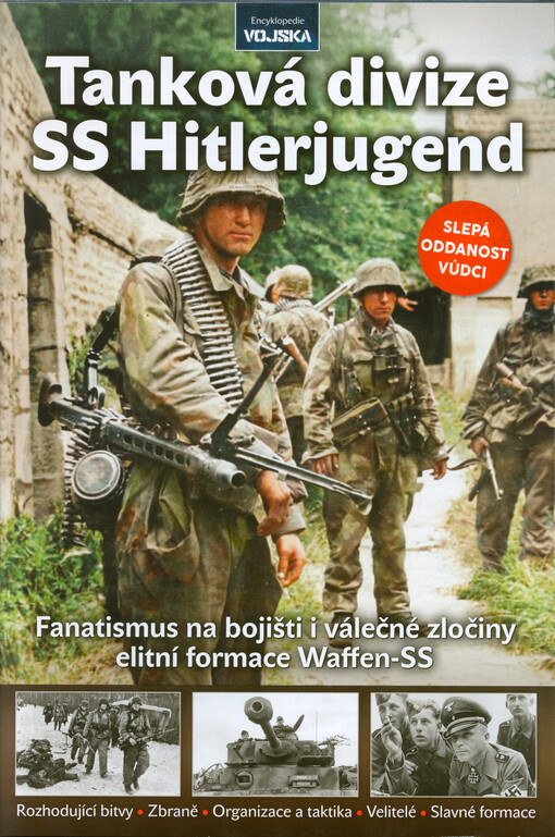 Tanková divize SS Hitlerjugend : fanatismus na bojišti i válečné zločiny elitní formace Waffen-SS