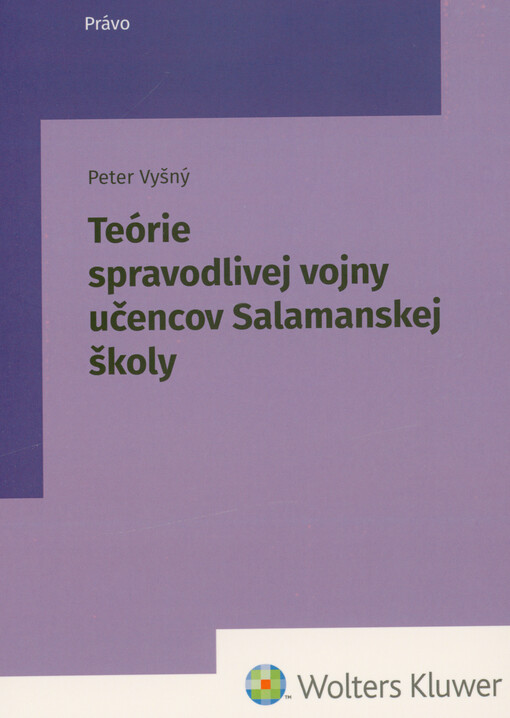 Teórie spravodlivej vojny učencov Salamanskej školy