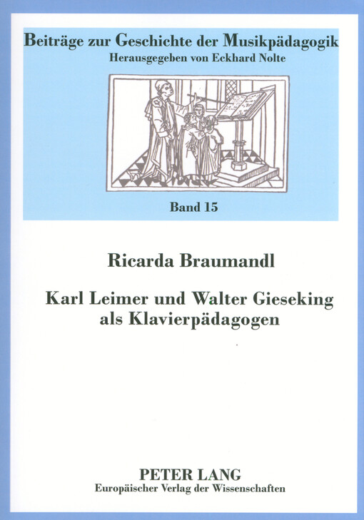 Karl Leimer und Walter Gieseking als Klavierpädagogen