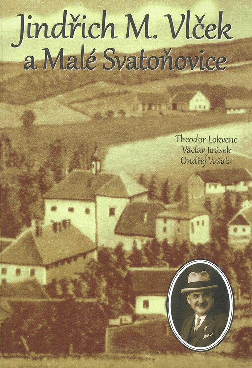 Jindřich M. Vlček a Malé Svatoňovice