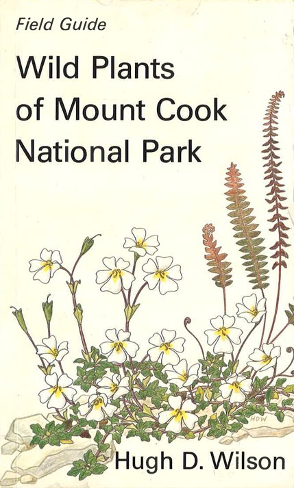 Wild plants of Mount Cook National Park : field guide