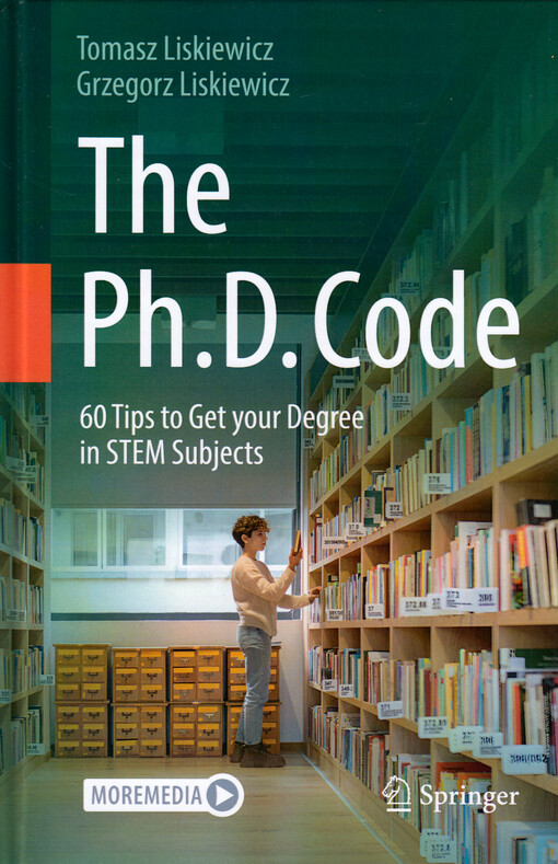 The Ph.D. code : 60 tips to get your degree in STEM subjects