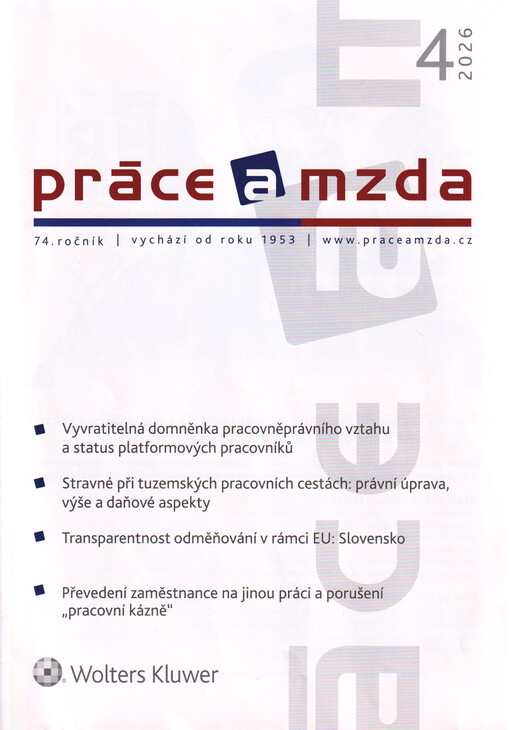 Práce a mzda : odborný časopis pro otázky odměňování, pracovního práva, personalistiky, kolektivního vyjednávání a pro sociální oblast