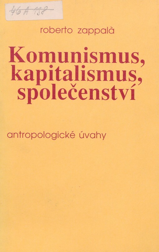 Komunismus, kapitalismus, společenství: antropologické úvahy
