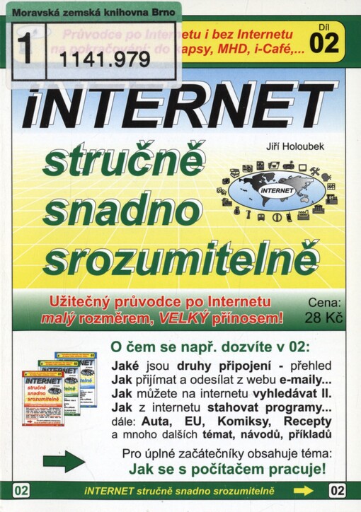 Internet stručně, snadno, srozumitelně: užitečný průvodce po internetu malý rozměrem, velký přínosem!